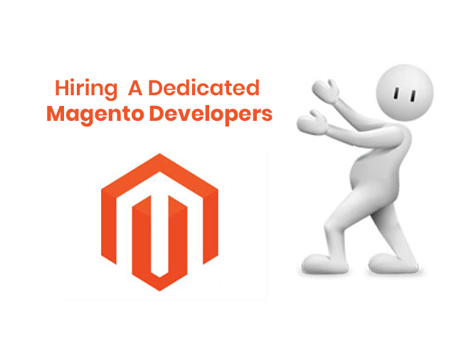 What To Look For When Hiring Dedicated Magento Developers