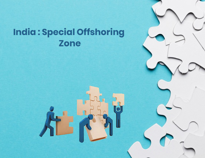 Six Reasons Why India Is A Special Offshoring Zone