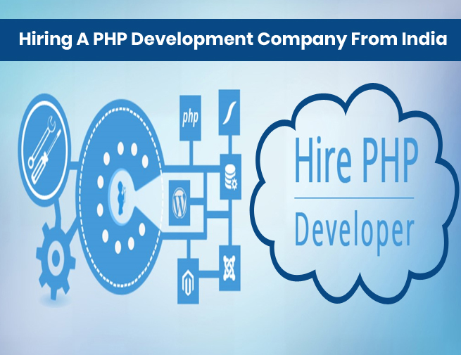 Take Advantage By Hiring A PHP Development Company From India