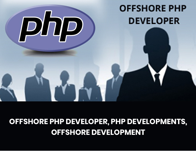 Offshore PHP Developers Can Increase Your Bottom Line