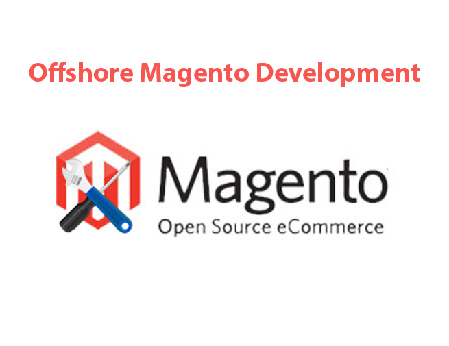 Build A Brilliant Ecommerce Store With An Offshore Magento Development Company