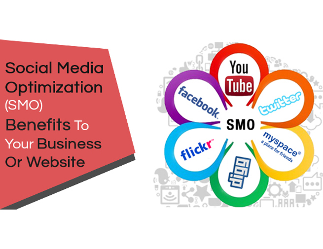 Social Media Optimization (SMO) Benefits To Your Business Or Website