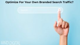 How to Optimize for Your Own Branded Search Traffic?