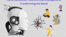 The AI Revolution: How Artificial Intelligence Is Transforming The World